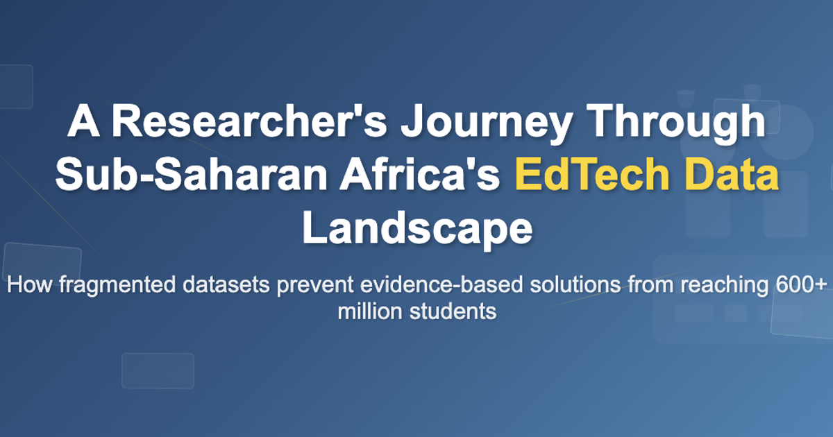 The Hidden Data Crisis in EdTech - Open Development & Education